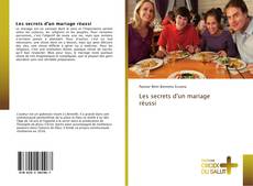 Bookcover of Les secrets d'un mariage réussi