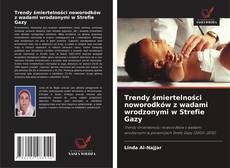 Buchcover von Trendy śmiertelności noworodków z wadami wrodzonymi w Strefie Gazy