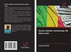 Buchcover von Koniec dyktatu walutowego dla dobra ludzi