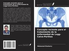 Copertina di Concepto reciente para el tratamiento de la enfermedad de Legg-Calve-Perthes