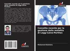 Portada del libro de Concetto recente per la gestione della malattia di Legg-Calve-Perthes