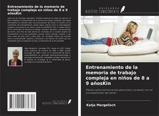Bookcover of Entrenamiento de la memoria de trabajo compleja en niños de 8 a 9 añosKin