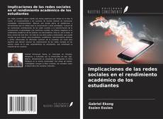 Buchcover von Implicaciones de las redes sociales en el rendimiento académico de los estudiantes