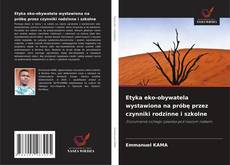 Borítókép a  Etyka eko-obywatela wystawiona na próbę przez czynniki rodzinne i szkolne - hoz