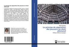 Bookcover of Le principe de séparation des pouvoirs en droit allemand
