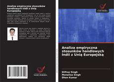 Borítókép a  Analiza empiryczna stosunków handlowych Indii z Unią Europejską - hoz