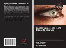 Copertina di Dopasowanie oka: Jasna droga do zdrowia