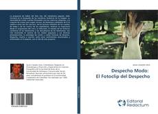 Despecho Modo: El Fotoclip del Despecho kitap kapağı