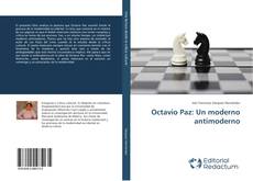Capa do livro de Octavio Paz: Un moderno antimoderno 
