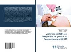 Copertina di Violencia obstétrica y perspectiva de género: La Recomendación 3/2015
