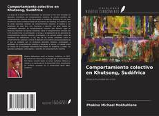 Copertina di Comportamiento colectivo en Khutsong, Sudáfrica