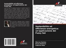 Borítókép a  Sostenibilità ed efficienza energetica: un'applicazione dei Fuzzy Set - hoz