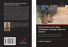 Buchcover von Poulo Condore (Con Dao), archipelag, z którego nigdy nie wrócisz!