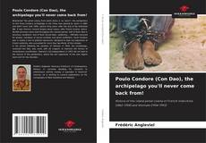 Buchcover von Poulo Condore (Con Dao), the archipelago you'll never come back from!