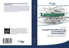 Capa do livro de A negatív transzfer mint zaj az interkulturális kommunikáció... 