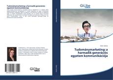 Capa do livro de Tudománymarketing: a harmadik generációs egyetem kommunikációja 