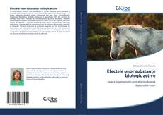 Capa do livro de Efectele unor substanţe biologic active 