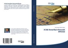 Buchcover von A Dél-Amerikai ritmusok éthosza