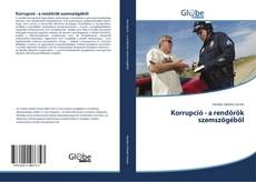 Couverture de Korrupció - a rendőrök szemszögéből