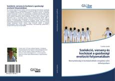 Buchcover von Szelekció, verseny és kockázat a gazdasági evolúció folyamatában