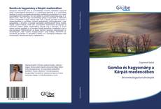 Capa do livro de Gomba és hagyomány a Kárpát-medencében 