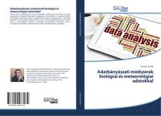 Portada del libro de Adatbányászati módszerek biológiai és meteorológiai adatokkal