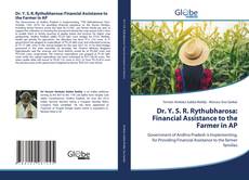 Couverture de Dr. Y. S. R. Rythubharosa: Financial Assistance to the Farmer in AP