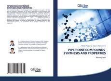 Buchcover von PIPERIDINE COMPOUNDS SYNTHESIS AND PROPERTIES