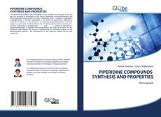 Portada del libro de PIPERIDINE COMPOUNDS SYNTHESIS AND PROPERTIES