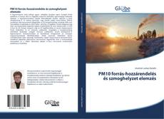 Обложка PM10 forrás-hozzárendelés és szmoghelyzet elemzés