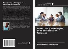 Copertina di Estructura y estrategias de la conversación femenina