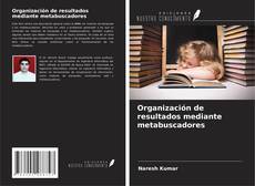 Buchcover von Organización de resultados mediante metabuscadores