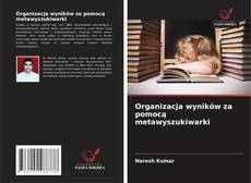 Borítókép a  Organizacja wyników za pomocą metawyszukiwarki - hoz