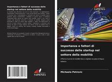 Bookcover of Importanza e fattori di successo delle startup nel settore della mobilità