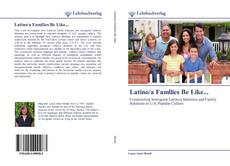 Latino/a Families Be Like... kitap kapağı