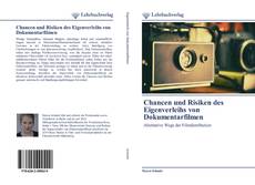 Bookcover of Chancen und Risiken des Eigenverleihs von Dokumentarfilmen