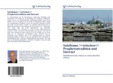Bookcover of Salafismus >>zwischen<< Prophetentradition und Internet