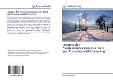 Analyse der Wintertemperaturen in Tirol mit Mann-Kendall-Dreiecken kitap kapağı