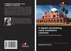 Bookcover of Il digital storytelling come mediatore culturale