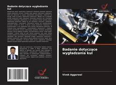 Badanie dotyczące wygładzania kul kitap kapağı