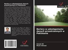 Copertina di Bariery w udostępnianiu danych przestrzennych w Pakistanie
