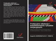 Tradycyjna edukacja i kwestionowanie rytuałów inicjacyjnych: kitap kapağı