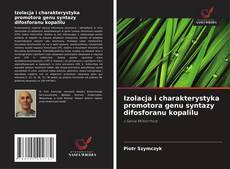 Couverture de Izolacja i charakterystyka promotora genu syntazy difosforanu kopalilu