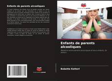 Bookcover of Enfants de parents alcooliques