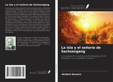 Copertina di La isla y el señorío de Sachsengang