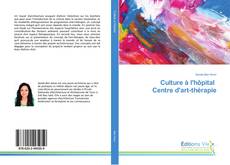 Capa do livro de Culture à l'hôpital Centre d'art-thérapie 
