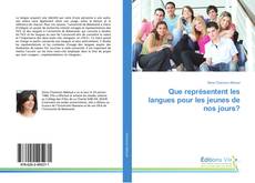 Capa do livro de Que représentent les langues pour les jeunes de nos jours? 