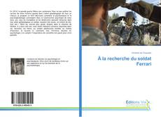 Bookcover of À la recherche du soldat Ferrari