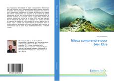 Bookcover of Mieux comprendre pour bien Etre