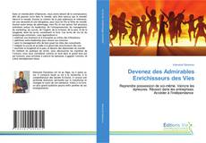 Couverture de Devenez des Admirables Enrichisseurs des Vies